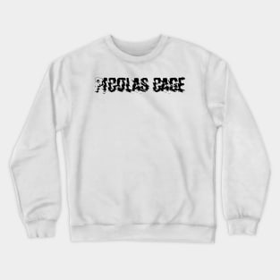 Picolas cage Crewneck Sweatshirt